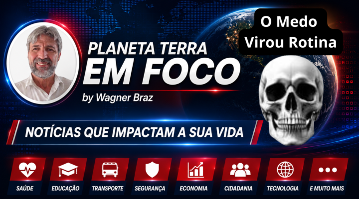 O Medo virou uma rotina?